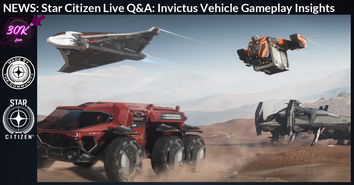 Star Citizen Live Q&A Invictus Vehicle Gameplay Insights