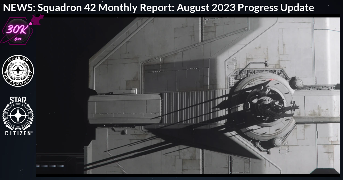 Squadron 42 Monthly Report: August 2023 Progress Update
