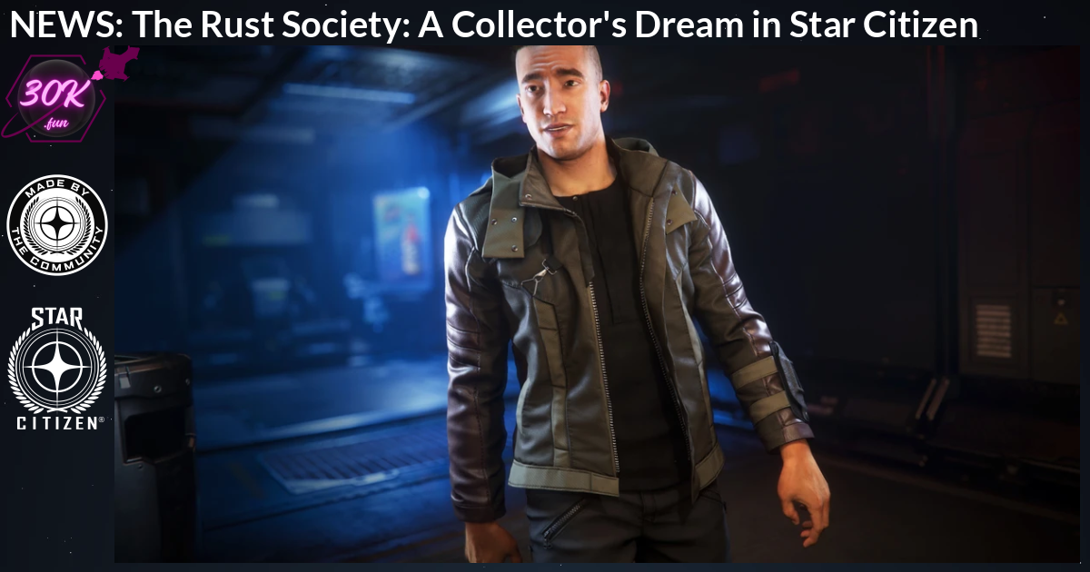 The Rust Society: A Collector's Dream in Star Citizen
