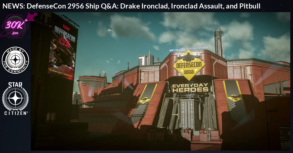 DefenseCon 2956 Ship Q&A: Drake Ironclad, Ironclad Assault, and Pitbul...